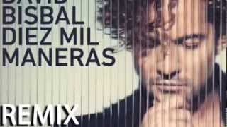 David Bisbal  Diez Mil Maneras Remix David MG 2014 [upl. by Suvart]