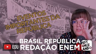 REPERTÓRIO HISTÓRICO PARA A REDAÇÃO DO ENEM  BRASIL REPÚBLICA  Cortes do Historizando redaçãoenem [upl. by Yajet94]