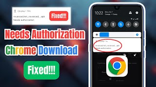 How To Fix Needs Authorization Chrome Download 2024 [upl. by Natsirt]