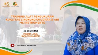 Training Alat Pengukuran Kualitas Lingkungan Udara amp Air MS Instruments [upl. by Zellner]