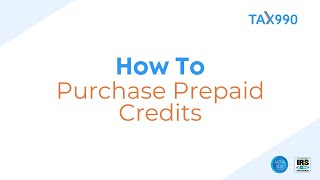 How To Purchase Prepaid Credits With Tax990com [upl. by Neema]