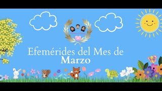 Efemérides del Mes de Marzo para niños de Preescolar y Primaria [upl. by Kerianne699]