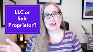 LLC vs Sole Proprietorship for One Owner  Should a 1 Owner Business be an LLC or a Sole Proprietor [upl. by Kaule]