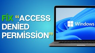 How to Fix Access Denied Permission on Windows [upl. by Kensell]