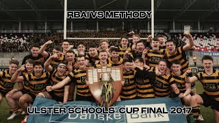 RBAI vs Methody • 2017 Ulster Schools Cup Final [upl. by Adlee]