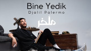 Djalil Palermo  Bine Yedik Album M’lakher  Track 16 [upl. by Brower908]