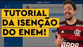 TUTORIAL PARA SOLICITAR A ISENÃ‡ÃƒO DO ENEM 2024  TODOS OS DETALHES EXPLICADOS [upl. by Amadeo]