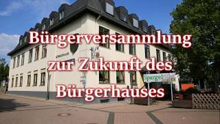 Bürgerversammlung zum Bürgerhaus 2017 [upl. by Ettennod879]