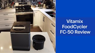 Vitamix FoodCycler FC50 Composter Review [upl. by Alastair]