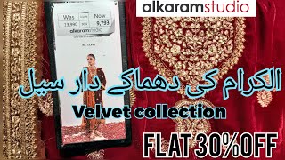 Alkaram Studio new Velvet collection FLAT 30 off Embroidered Unstitched Suit VLOG 48 [upl. by Adnav752]