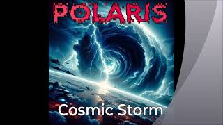 Polaris  Cosmic Strorm [upl. by Ditter914]