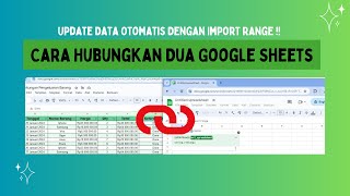 Cara Menggunakan Importrange Untuk Menghubungkan Dua Google Sheets Dan Update Data Otomatis [upl. by Hsetirp]