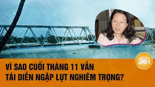 Thừa Thiên Huế mưa lũ dữ dội sạt lở đất khiến 2 người bị thương Chuyên gia nói gì  Toàn cảnh 24h [upl. by Gleich]