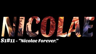 Is it love  Nicolae S1C11  quotNicolae Foreverquot  Ending [upl. by Nnylarej]