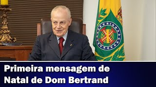 EMOCIONANTE  DOM BERTRAND FAZ SUA 1ª MENSAGEM DE NATAL [upl. by Booker]