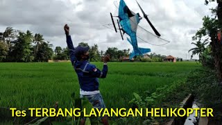 Tes TERBANG LAYANGAN HELIKOPTER [upl. by Frederique]