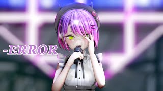 【MMD ホロライブ】‐ERROR 【常闇トワcover】 [upl. by Marshal]