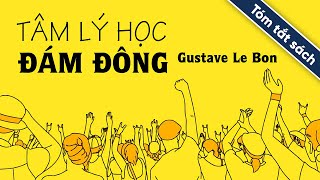 Tóm Tắt Sách Tâm Lý Học Đám Đông [upl. by Ainig]