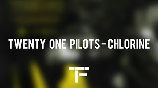 TRADUCTION FRANÇAISE Twenty One Pilots  Chlorine [upl. by Hamil441]