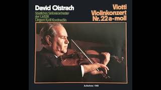 Oistrakh Kondrashin Viotti Violin Concerto No 22 Rec 1948 [upl. by Ymmas]