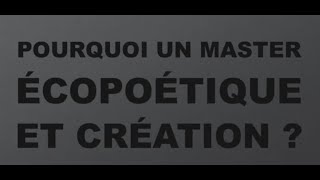 Master Ecopoétique et création présentation [upl. by Remlap]