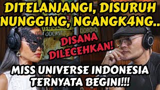 KAMI 30 PESERTA DITELANJ4NGI‼️MISS UNIVERSE INDONESIA WTH‼️ PODCAST [upl. by Arlette268]