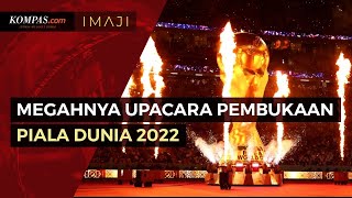 Potret Megahnya Upacara Pembukaan Piala Dunia 2022 Qatar [upl. by Anyzratak816]