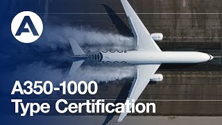 Airbus A3501000 Type Certification [upl. by Tomkiel870]