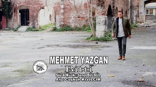 Mehmet Yazgan  Bitti [upl. by Ambrosi]