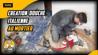 Réaliser UNE DOUCHE ITALIENNE au mortier et pose du carrelage [upl. by Harve]