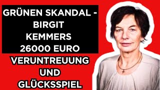 🔴GrünenSkandal Birgit Kemmers 26000 Euro Veruntreuung und Glücksspiel [upl. by Marigolde]