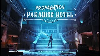 Propagation Paradise Hotel 02 [upl. by Midis]