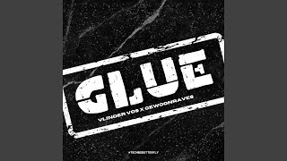 GLUE [upl. by Riorsson622]