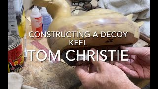 Constructing a Decoy Keel [upl. by Christyna129]