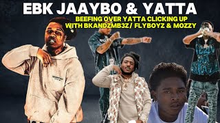 EBK JAAYBO BEEFING WITH YATTA OVER HIM CLICKING UP WITH BKANDZMB3Z FLYBOYZ amp MOZZY LIL BEAN amp MORE [upl. by Nivalc744]