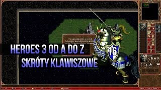 Skróty Klawiszowe  Heroes od A do Z 16 [upl. by Aelat144]