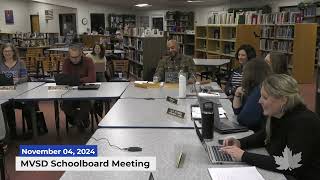 MVSD Schoolboard Meeting  11042024 [upl. by Larred993]