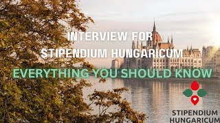 Interview for Stipendium Hungaricum Tips from Committee Member \ 20242025 [upl. by Bennink]