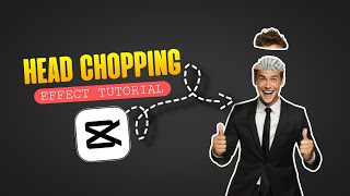 Head Chopping Effect in Capcut Tutorial [upl. by Phebe]