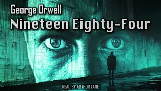 Nineteen EightyFour by George Orwell  1984  Full Audiobook [upl. by Jonah413]