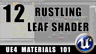 Rustling Leaves Shader  UE4 Materials 101  Episode 12 [upl. by Iain427]