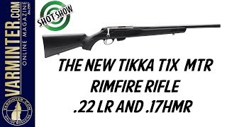 The New Tikka T1x Rifle in 17HMR and 22 Long Rifle [upl. by Gaulin]