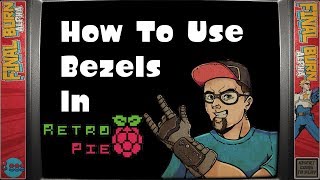 How To Use Bezels In RetroPie  Raspberry Pi 3 [upl. by Dowlen454]