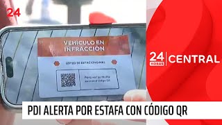 Simula ser multa de tránsito PDI alerta por estafa con código QR  24 Horas TVN Chile [upl. by Ajssatsan893]