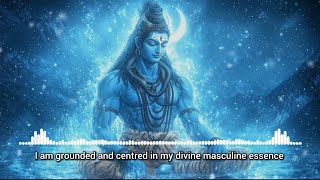 Divine Masculine Subliminal  Embody Shivas Masculinity amp Power [upl. by Nnaycnan]