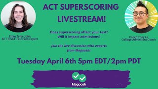 ACT Superscoring Livestream Tuesday April 6th 5pm EDT2pm PDT [upl. by Elyad]