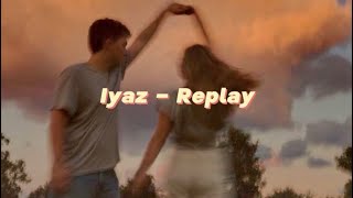 Iyaz  Replay lyrics 🫂✨💋 fypシ songlyrics foryou iyaz replay [upl. by Eileen]