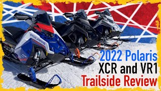 2022 Polaris XCR amp VR1 Trailside review  Full video [upl. by Enyawud]