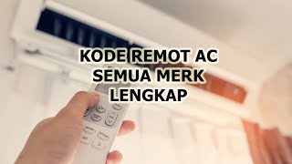 KODE REMOT AC SEMUA MERK LENGKAP SEMOGA BERMANFAAT [upl. by Ymmaj]