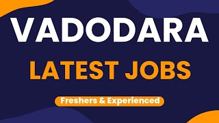 Vadodara Jobs  Vadodara Job Vacancy  Baroda Jobs  Baroda Job Vacancy  Vacancy in Vadodara [upl. by Charlton821]